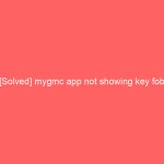 [Solved] mygmc app not showing key fob